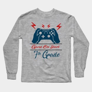 Game on Start 7th grade Long Sleeve T-Shirt